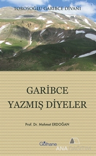 Garibce Yazmış Diyeler