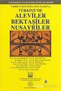 Türkiye'de Aleviler Bektaşiler Nusayriler