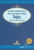 Hicret Yurdunda Sabah Doğuş