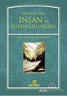 Kur'an'a Göre İnsan ve Sorumlulukları