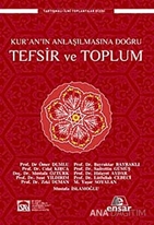 Kur'an'ın Anlaşılmasına Doğru Tefsir ve Toplum