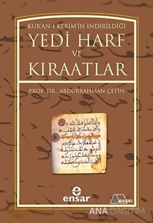 Kur'an-ı Kerim'in İndirildiği Yedi Harf ve Kıraatlar