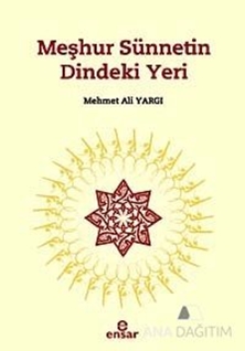 Meşhur Sünnetin Dindeki Yeri