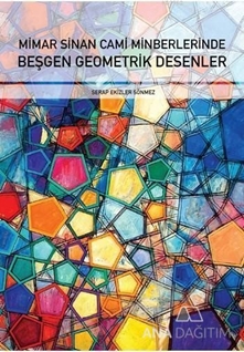 Mimar Sinan Cami Minberlerinde Beşgen Geometrik Desenler