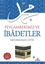 Peygamberimiz ve İbadetler