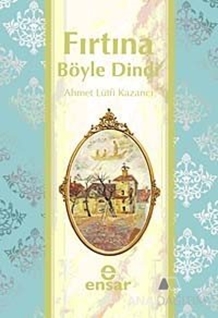Fırtına Böyle Dindi