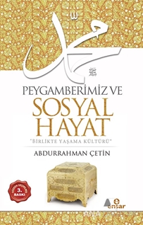 Peygamberimiz ve Sosyal Hayat