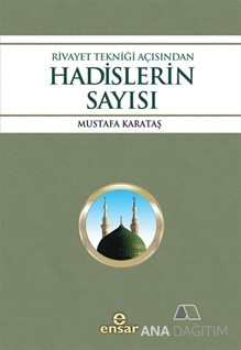 Rivayet Tekniği Açısından Hadislerin Sayısı