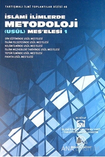 İslami İlimlerde Metodoloji (Usül) Meselesi 1