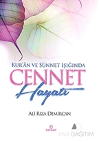 Kur'an ve Sünnet Işığında Cennet Hayatı