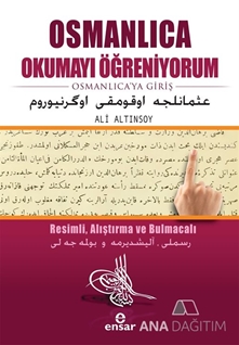 Osmanlıca Okumayı Öğreniyorum