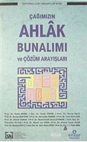 Çağımızın Ahlak Bunalımı ve Çözüm Arayışları