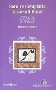 Soru ve Cevaplarla Tasavvufi Hayat