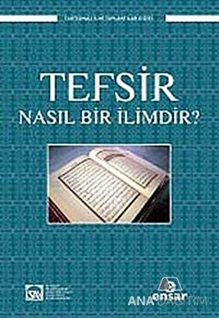 Tefsir Nasıl Bir İlimdir?