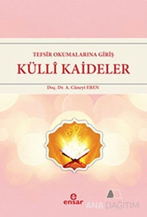 Tefsir Okumalarına Giriş - Külli Kaideler