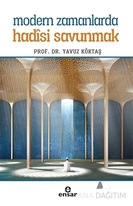 Modern Zamanlarda Hadisi Savunmak