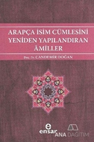 Arapça İsim Cümlesini Yeniden Yapılandıran Amiller
