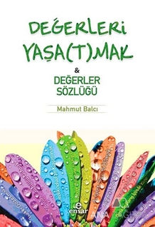 Değerleri Yaşatmak ve Değerler Sözlüğü