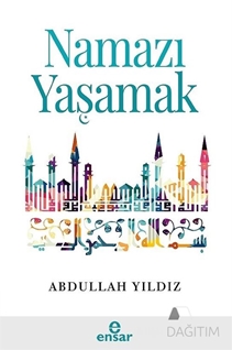 Namazı Yaşamak