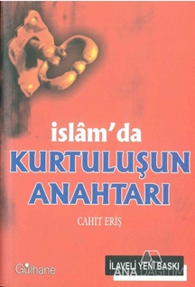 İslam'da Kurtuluşun Anahtarı