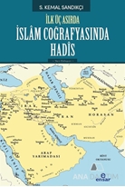 İlk Üç Asırda İslam Coğrafyasında Hadis