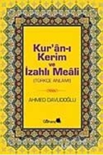Kur'an-ı Kerim ve İzahlı Meali