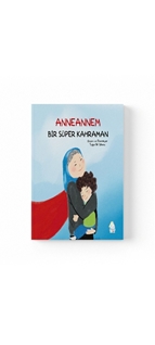 Anneannem Bir Süper Kahraman