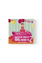 Saatler Geriye İdil Nereye?