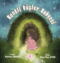 Renkli Düşler Bahçesi