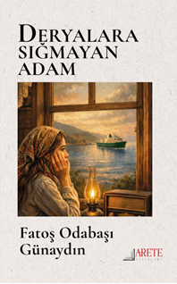 Deryalara Sığmayan Adam