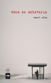 Daha Ne Anlatayım ?