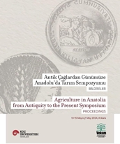 Antik Çağlardan günümüze anadolu’da tarım sempozyumu Bildiriler Agrıculture In Anatolıa From Antıquıty To The Present Symposıum Proceedıngs
