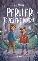 Periler Tepesi’ne Doğru