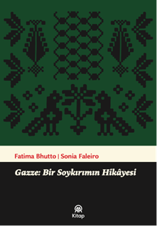 Gazze: Bir Soykırımın Hikâyesi