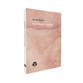 Cevdet Karal İsa Yolunu Uzatıyor
