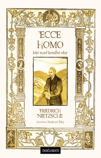 Ecce Homo Kişi Nasıl Kendisi Olur