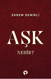 Aşk Nedir?