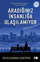 Aradığınız İnsanlığa Ulaşılamıyor