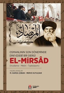 Osmanlının Son Döneminde Dinî-Edebî Bir Dergi