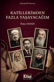 Katillerimden Fazla Yaşayacağım