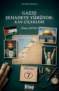Gazze Şehadete Yürüyor: Kan Çiçekleri