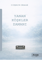 Yanan Köşkler Zamanı