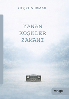 Yanan Köşkler Zamanı