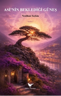 Asi’nin Beklediği Güneş