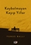 Kaybolmayan Kayıp Yıllar