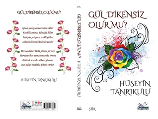 Gül Dikensiz Olur mu ?