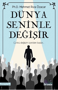Dünya Seninle Değişir