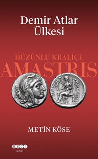 Demir Atlar Ülkesi Hüzünlü Kraliçe Amastris