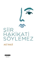 Şiir Hakikati Söylemez