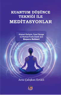 Kuantum Düşünce Tekniği Ile Meditasyonlar